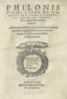 Philonis Iudaei liber de nobilitate e Graeco conversus carmine per Iohannem Corverum Ruremundanum. Additus est ibidem liber et Graece ex collatione optimi exemplaris eiusdem Corveri opera emendatus, et Latine Laurentio Humfredo interprete