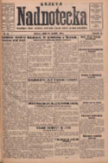 Gazeta Nadnotecka: bezpartyjne pismo narodowe poświęcone sprawie polskiej na ziemi nadnoteckiej 1930.04.11 R.10 Nr85