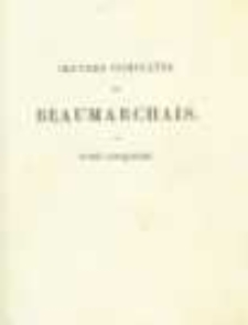 Oeuvres compl&egrave;tes de Beaumarchais. Pr&eacute;c&eacute;d&eacute;es d'une notice sur sa vie et ses ouvrages. T.5