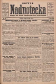 Gazeta Nadnotecka: bezpartyjne pismo narodowe poświęcone sprawie polskiej na ziemi nadnoteckiej 1930.05.09 R.10 Nr107