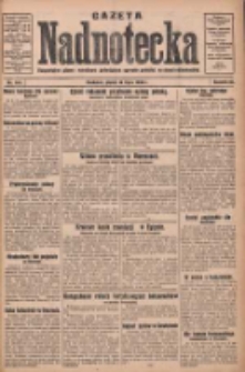 Gazeta Nadnotecka: bezpartyjne pismo narodowe poświęcone sprawie polskiej na ziemi nadnoteckiej 1930.07.18 R.10 Nr163