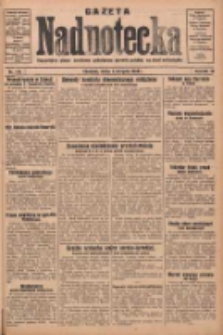 Gazeta Nadnotecka: bezpartyjne pismo narodowe poświęcone sprawie polskiej na ziemi nadnoteckiej 1930.08.06 R.10 Nr179