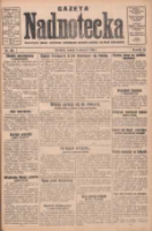 Gazeta Nadnotecka: bezpartyjne pismo narodowe poświęcone sprawie polskiej na ziemi nadnoteckiej 1930.08.09 R.10 Nr182
