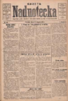 Gazeta Nadnotecka: bezpartyjne pismo narodowe poświęcone sprawie polskiej na ziemi nadnoteckiej 1930.08.12 R.10 Nr184