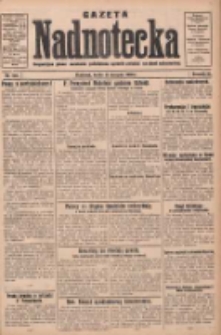 Gazeta Nadnotecka: bezpartyjne pismo narodowe poświęcone sprawie polskiej na ziemi nadnoteckiej 1930.08.13 R.10 Nr185