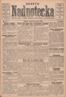 Gazeta Nadnotecka: bezpartyjne pismo narodowe poświęcone sprawie polskiej na ziemi nadnoteckiej 1930.08.14 R.10 Nr186