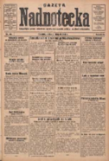 Gazeta Nadnotecka: bezpartyjne pismo narodowe poświęcone sprawie polskiej na ziemi nadnoteckiej 1930.08.27 R.10 Nr196