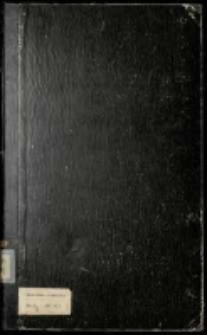 Series zebranych manuskryptów przez [...] Antoniego z Miłkowic Borzysławskiego chorążego y wicestarosty trembowelskiego pułkownika Woysk J. K. Mci Rzeczypospolitey pisać zaczęta w roku 1760