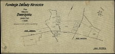 Fundacja "Zakłady Kórnickie". Plan folwarku Dworzyska [...].