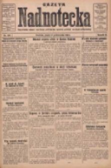 Gazeta Nadnotecka: bezpartyjne pismo narodowe poświęcone sprawie polskiej na ziemi nadnoteckiej 1930.10.17 R.10 Nr240