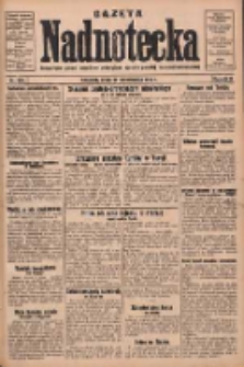 Gazeta Nadnotecka: bezpartyjne pismo narodowe poświęcone sprawie polskiej na ziemi nadnoteckiej 1930.10.29 R.10 Nr250