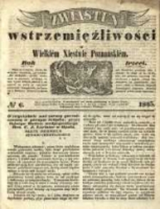 Zwiastun Wstrzemięźliwości w Wielkiem Księstwie Poznańskiem. R. 3. 1845, nr 6