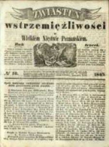 Zwiastun Wstrzemięźliwości w Wielkiem Księstwie Poznańskiem. R. 3. 1845, nr 10