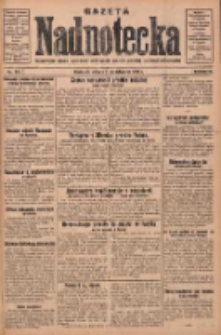 Gazeta Nadnotecka: bezpartyjne pismo narodowe poświęcone sprawie polskiej na ziemi nadnoteckiej 1930.10.07 R.10 Nr231