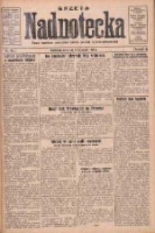 Gazeta Nadnotecka: pismo narodowe poświęcone sprawie polskiej na ziemi nadnoteckiej 1930.11.06 R.10 Nr256