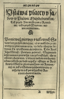 Ustawa płacey y sądow w Prawie Maydeburskim tak przed burmistrzem a Raycami iako przed woytem: nowo uczyniona
