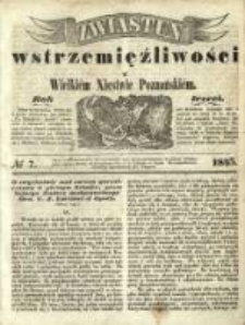 Zwiastun Wstrzemięźliwości w Wielkiem Księstwie Poznańskiem. R. 3. 1845, nr 7