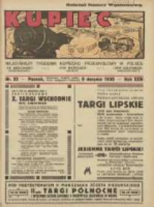 Kupiec: najstarszy tygodnik kupiecko - przemysłowy w Polsce 1930.08.09 R.24 Nr32; Międzynarodowa Wystawa Komunikacji i Turystyki; Exposition Internationale de Transport et de Tourisme Poznań 6 VII- 10 VIII 1930; Ostatni Numer Wystawowy