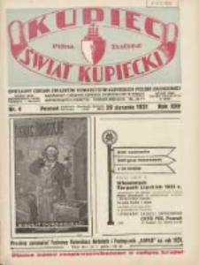 Kupiec-Świat Kupiecki; pisma złączone; oficjalny Organ Związku Towarzystw Kupieckich Polski Zachodniej; najstarszy tygodnik kupiecko przemysłowy w Polsce 1931.01.29 R.25 Nr4