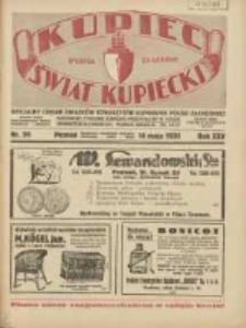 Kupiec-Świat Kupiecki; pisma złączone; oficjalny Organ Związku Towarzystw Kupieckich Polski Zachodniej; najstarszy tygodnik kupiecko przemysłowy w Polsce 1931.05.16 R.25 Nr20