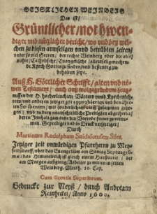 Geistlicher Weinberg das ist Gr&uuml;ntlicher [...] bericht [...] wo [...] die alte, wahre Catholische, Euangelische [...] Kyrch Gottes zu finden [...] Durch [...]