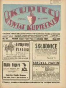 Kupiec-Świat Kupiecki; pisma złączone; oficjalny Organ Związku Towarzystw Kupieckich Polski Zachodniej; najstarszy tygodnik kupiecko przemysłowy w Polsce 1931.12.05 R.25 Nr49