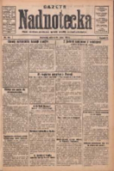 Gazeta Nadnotecka: pismo narodowe poświęcone sprawie polskiej na ziemi nadnoteckiej 1931.05.19 R.11 Nr114
