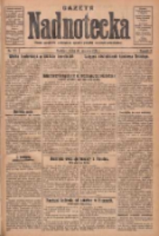 Gazeta Nadnotecka: pismo narodowe poświęcone sprawie polskiej na ziemi nadnoteckiej 1931.06.10 R.11 Nr131