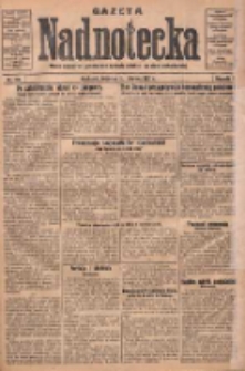 Gazeta Nadnotecka: pismo narodowe poświęcone sprawie polskiej na ziemi nadnoteckiej 1931.06.11 R.11 Nr132