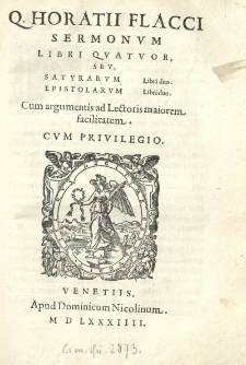 Q. Horatii Flacci Sermonum libri quatuor, seu Satyrarum libri duo, Epistolarum libri duo [...]