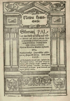Nowa kratochwijle. Skterauż tri bohynŘ, totiż, Iuno, Pallas, a Venus na svŘt prissly. Gedna każda znich pŘt set yak żert†w tak [...] utŘsseněch priklad†w [...] ukazugje: na tri dily rozdŘlena a nyni w nowŘ skrze BartholomŘge PaprockŘho [...] wydana [...] 1597 [rz.]. Dil.3
