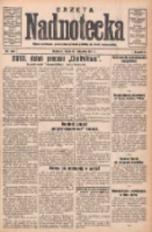 Gazeta Nadnotecka: pismo narodowe poświęcone sprawie polskiej na ziemi nadnoteckiej 1931.11.18 R.11 Nr267