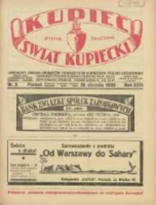 Kupiec-Świat Kupiecki; pisma złączone; oficjalny Organ Związku Towarzystw Kupieckich Polski Zachodniej; najstarszy tygodnik kupiecko przemysłowy w Polsce 1932.01.30 R.26 Nr5