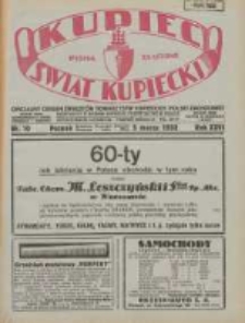 Kupiec-Świat Kupiecki; pisma złączone; oficjalny Organ Związku Towarzystw Kupieckich Polski Zachodniej; najstarszy tygodnik kupiecko przemysłowy w Polsce 1932.03.05 R.26 Nr10
