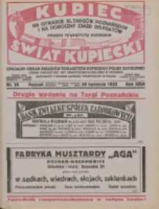 Kupiec-Świat Kupiecki; pisma złączone; oficjalny Organ Związku Towarzystw Kupieckich Polski Zachodniej; najstarszy tygodnik kupiecko przemysłowy w Polsce 1932.04.30 R.26 Nr18; Na otwarcie XI Targ&oacute;w Poznańskich i na Doroczny Zjazd Delegat&oacute;w Związku Towarzystw Kupieckich