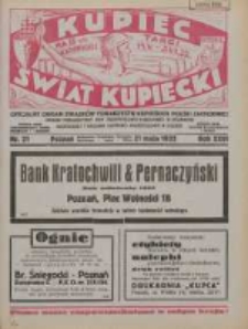 Kupiec-Świat Kupiecki; pisma złączone; oficjalny Organ Związku Towarzystw Kupieckich Polski Zachodniej; organ publikacyjny Izby Przemysłowo-Handlowej w Poznaniu; najstarszy tygodnik kupiecko przemysłowy w Polsce 1932.05.21 R.26 Nr21; Na III Targi Katowickie 14 V-5 VI 1932