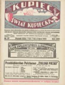 Kupiec-Świat Kupiecki; pisma złączone; oficjalny Organ Związku Towarzystw Kupieckich Polski Zachodniej; organ publikacyjny Izby Przemysłowo-Handlowej w Poznaniu; najstarszy tygodnik kupiecko przemysłowy w Polsce 1932.07.02 R.26 Nr27