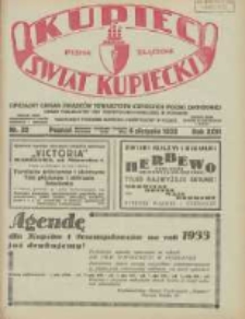 Kupiec-Świat Kupiecki; pisma złączone; oficjalny Organ Związku Towarzystw Kupieckich Polski Zachodniej; organ publikacyjny Izby Przemysłowo-Handlowej w Poznaniu; najstarszy tygodnik kupiecko przemysłowy w Polsce 1932.08.06 R.26 Nr32