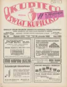 Kupiec-Świat Kupiecki; pisma złączone; oficjalny Organ Związku Towarzystw Kupieckich Polski Zachodniej; organ publikacyjny Izby Przemysłowo-Handlowej w Poznaniu; najstarszy tygodnik kupiecko przemysłowy w Polsce 1932.08.20 R.26 Nr34