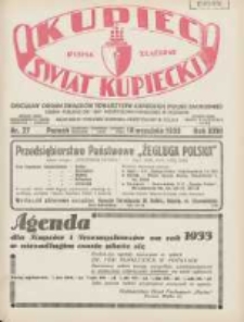 Kupiec-Świat Kupiecki; pisma złączone; oficjalny Organ Związku Towarzystw Kupieckich Polski Zachodniej; organ publikacyjny Izby Przemysłowo-Handlowej w Poznaniu; najstarszy tygodnik kupiecko przemysłowy w Polsce 1932.09.10 R.26 Nr37