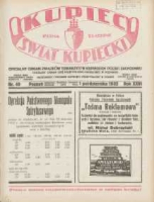 Kupiec-Świat Kupiecki; pisma złączone; oficjalny Organ Związku Towarzystw Kupieckich Polski Zachodniej; organ publikacyjny Izby Przemysłowo-Handlowej w Poznaniu; najstarszy tygodnik kupiecko przemysłowy w Polsce 1932.10.01 R.26 Nr40