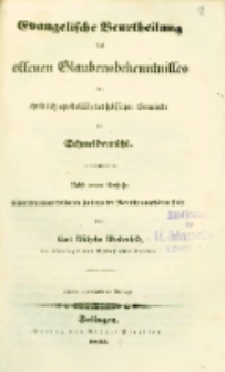 Evangelische Beurtheilung des offenen Glaubensbekenntnisses der christlich-apostolisch-katholischen Gemeinde zu Schneidem&uuml;hl : Nebst e. Versuch: &Uuml;ber den unmittelbaren Zustand des Menschen nach dem Tode