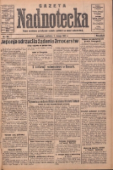 Gazeta Nadnotecka: pismo narodowe poświęcone sprawie polskiej na ziemi nadnoteckiej 1932.02.07 R.12 Nr30