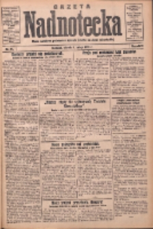 Gazeta Nadnotecka: pismo narodowe poświęcone sprawie polskiej na ziemi nadnoteckiej 1932.02.09 R.12 Nr31