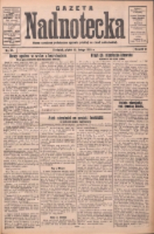 Gazeta Nadnotecka: pismo narodowe poświęcone sprawie polskiej na ziemi nadnoteckiej 1932.02.12 R.12 Nr34