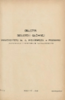 Biuletyn Biblioteki Gł&oacute;wnej Uniwersytetu im. A.Mickiewicza w Poznaniu 1960 styczeń/grudzień Nr1/4