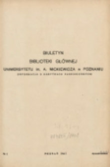 Biuletyn Biblioteki Gł&oacute;wnej Uniwersytetu im. A.Mickiewicza w Poznaniu 1961 styczeń/kwiecień Nr1
