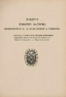 Biuletyn Biblioteki Gł&oacute;wnej Uniwersytetu im. A.Mickiewicza w Poznaniu 1963 kwiecień/czerwiec Nr2