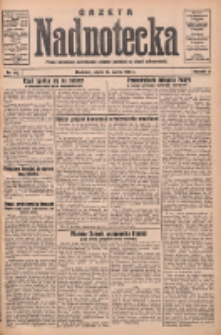 Gazeta Nadnotecka: pismo narodowe poświęcone sprawie polskiej na ziemi nadnoteckiej 1932.03.18 R.12 Nr64