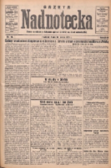 Gazeta Nadnotecka: pismo narodowe poświęcone sprawie polskiej na ziemi nadnoteckiej 1932.03.30 R.12 Nr73